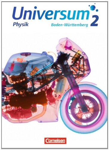 Universum Physik - Sekundarstufe I - Baden-Württemberg: Band 2 - Schülerbuch