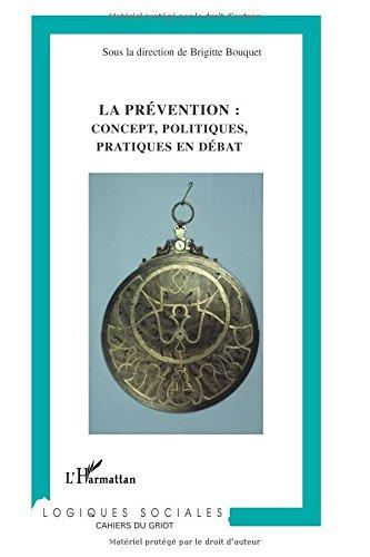 La prévention : concept, politiques, pratiques en débat