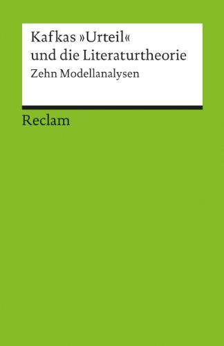 Kafkas "Urteil" und die Literaturtheorie: Zehn Modellanalysen