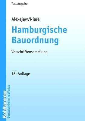 Hamburgische Bauordnung: Vorschriftensammlung