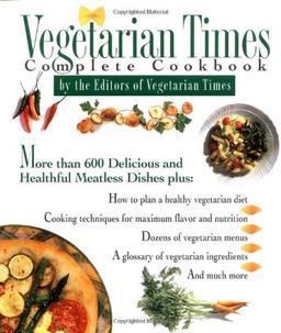 Vegetarian Times Complete Cookbook