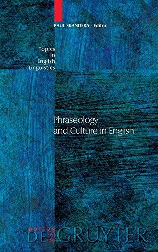 Phraseology and Culture in English (Topics in English Linguistics [TiEL], Band 54)