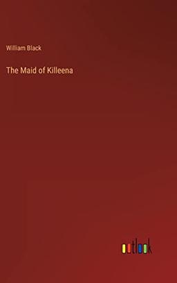 The Maid of Killeena