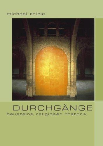 Durchgänge: Bausteine religiöser Rhetorik