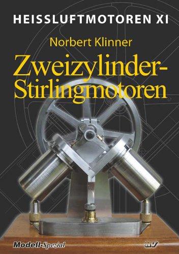 Heissluftmotoren / Heißluftmotoren XI: Zweizylinder-Stirlingmotoren