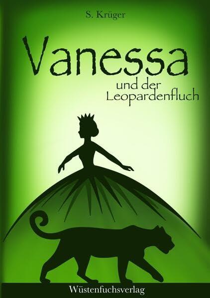 Vanessa und der Leopardenfluch: Abenteuer einer Heiligen