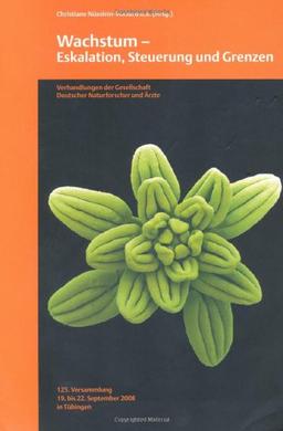 Verhandlungen der Gesellschaft Deutscher Naturforscher und Ärzte: Verhandlungen der 125. Versammlung der Gesellschaft Deutscher Naturforscher und Ärzte von 19. - 22. September 2008 in Tübingen