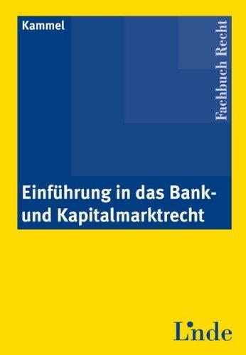 Einführung in das Bank- und Kapitalmarktrecht