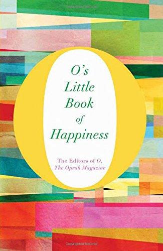 O's Little Book of Happiness (O's Little Books/Guides)