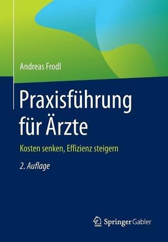 Praxisführung für Ärzte: Kosten senken, Effizienz steigern