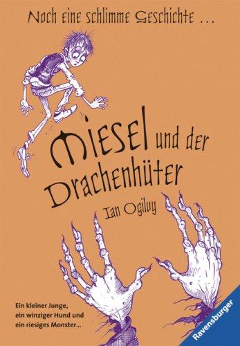 Miesel und der Drachenhüter