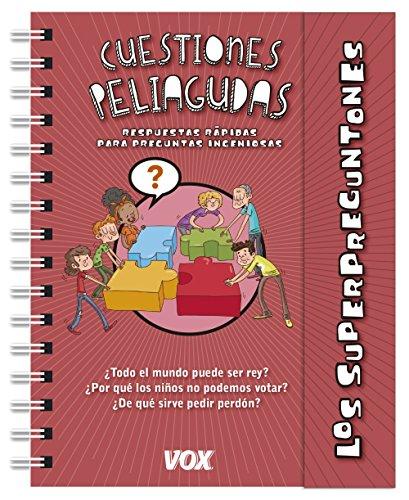 Los superpreguntones. Cuestiones peliagudas (VOX - Infantil / Juvenil - Castellano - A partir de 5/6 años - Los Superpreguntones)