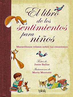 El libro de los sentimientos para niños / The Book of Feelings for Children: Laberintos del corazón de un niño (B de Blok)