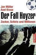 Der Fall Hoyzer. Zocker, Schiris und Millionen