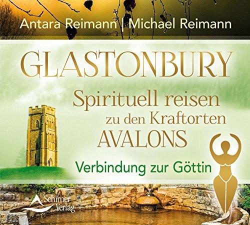 CD Glastonbury - Spirituell re: Verbindung zur Göttin