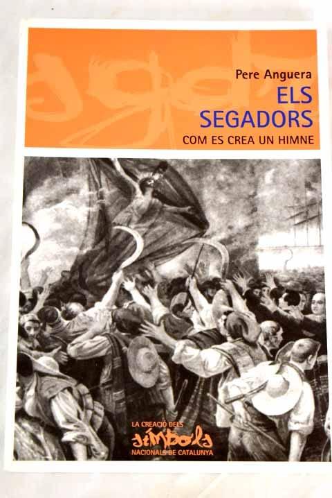 ELS SEGADORS, COM ES CREA UN HIMNE (La creació dels símbols nacionals de Catalunya, Band 2)