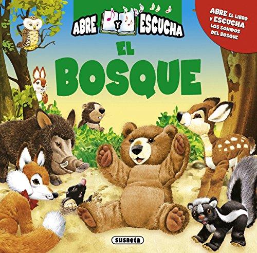 BOSQUE,EL (LIBROS CON SONIDOS) (Abre Y Escucha)