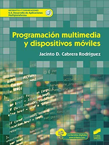 Programación multimedia y dispositivos móviles (Informática y comunicaciones, Band 76)