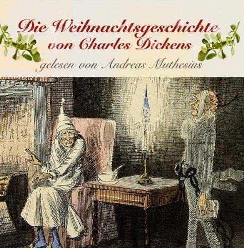 Die Weihnachtsgeschichte Von Charles Dickens