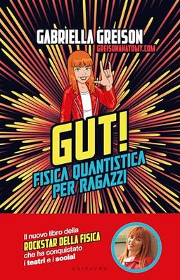 Gut. Fisica quantistica per ragazzi (Le grandi raccolte)