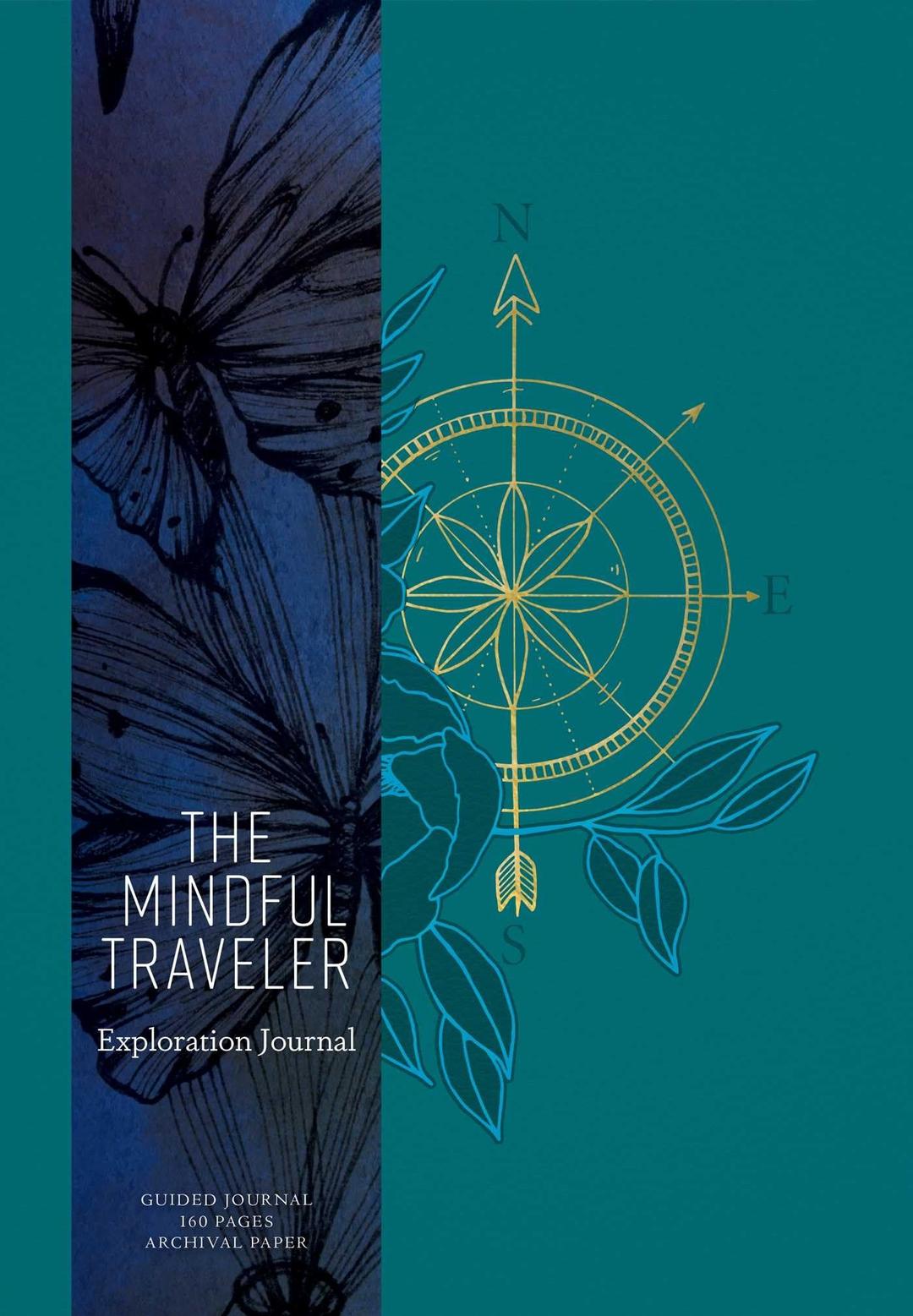 The Mindful Traveler: Exploration Journal