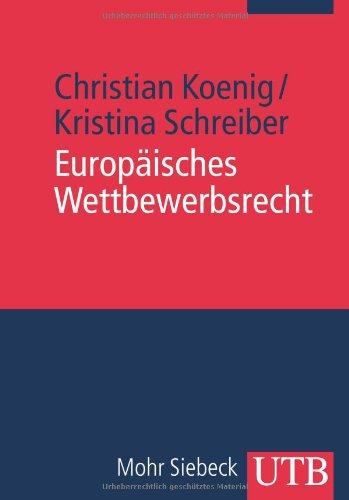 Europäisches Wettbewerbsrecht: Kartell- und Missbrauchsverbot, Fusionskontrolle, Beihilfen- und Vergaberecht