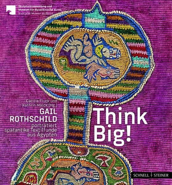 Think Big!: Gail Rothschild porträtiert spätantike Textilfunde aus Ägypten