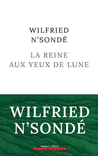 La reine aux yeux de lune : Kimpa Vita, la jumelle née de la guerre