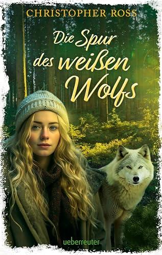 Die Spur des weißen Wolfs