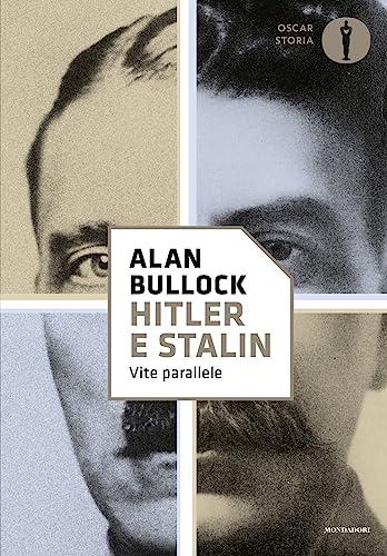 Hitler e Stalin. Vite parallele (Nuovi oscar storia)