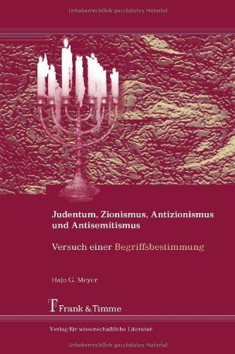 Judentum, Zionismus, Antisemitismus und Antizionismus: Versuch einer Begriffsbestimmung