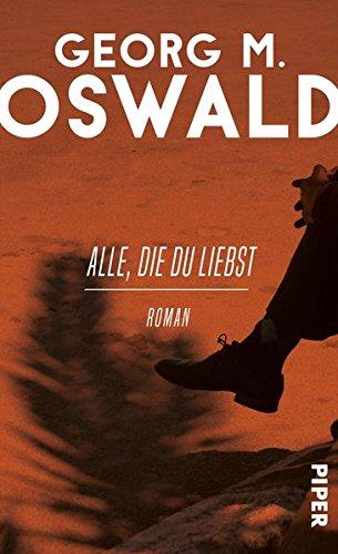 Alle, die du liebst: Roman