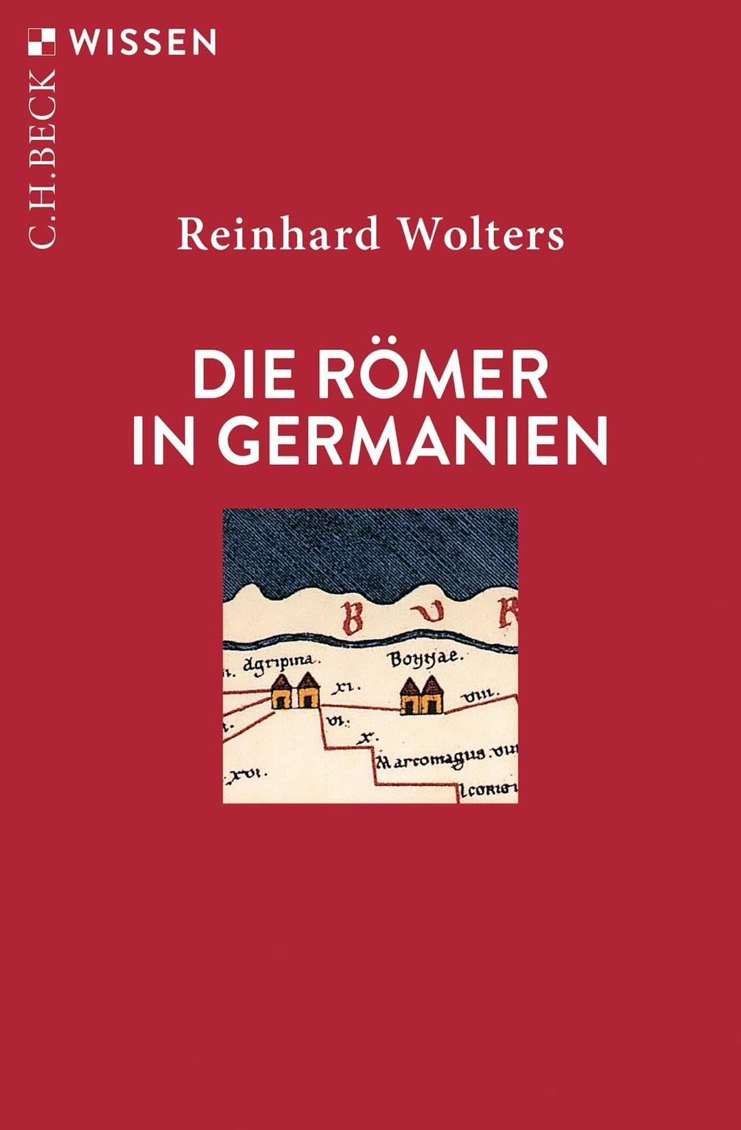 Die Römer in Germanien (Beck'sche Reihe)