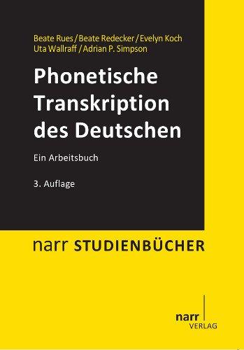 Phonetische Transkription des Deutschen: Ein Arbeitsbuch