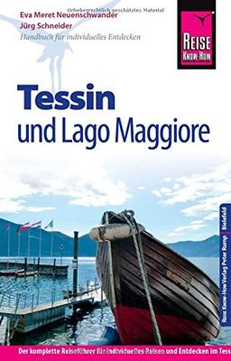 Reise Know-How Tessin mit Lago Maggiore: Reiseführer für individuelles Entdecken