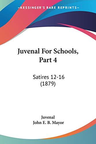 Juvenal For Schools, Part 4: Satires 12-16 (1879)