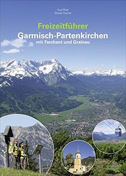 Freizeitführer Garmisch-Partenkirchen mit Farchant und Grainau