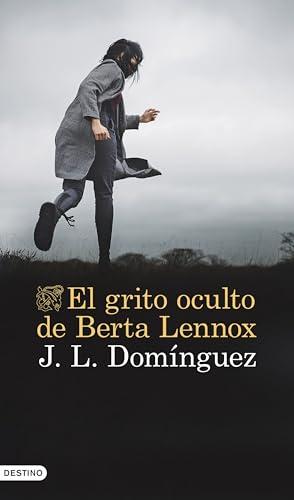 El grito oculto de Berta Lennox (Áncora & Delfín)