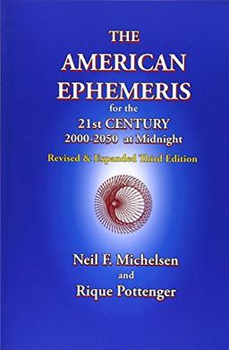 The American Ephemeris for the 21st Century, 2000-2050 at Midnight