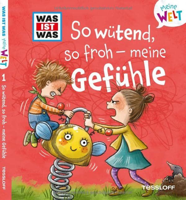 WAS IST WAS Meine Welt Bd. 1, So wütend, so froh - meine Gefühle