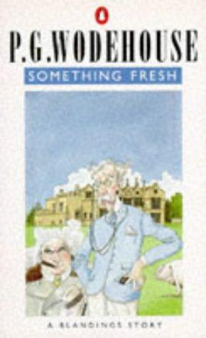 Something Fresh: A Blandings Story