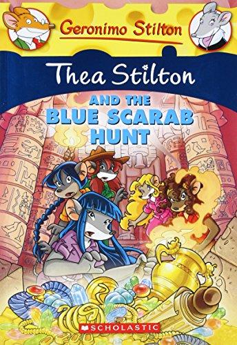 Thea Stilton and the Blue Scarab Hunt (Thea Stilton #11): A Geronimo Stilton Adventure