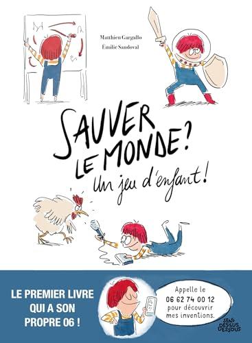 Sauver le monde : un jeu d'enfant !