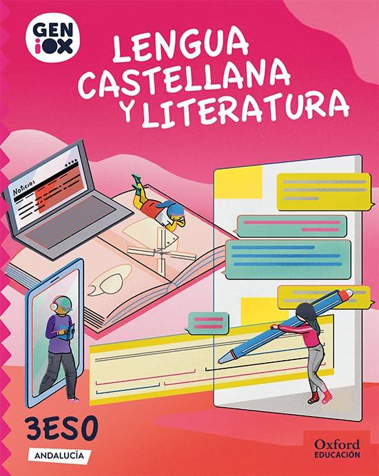 Lengua Castellana y Literatura 3º ESO. GENiOX Libro del Alumno (Andalucía)