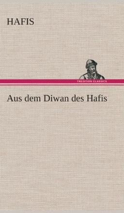 Aus dem Diwan des Hafis