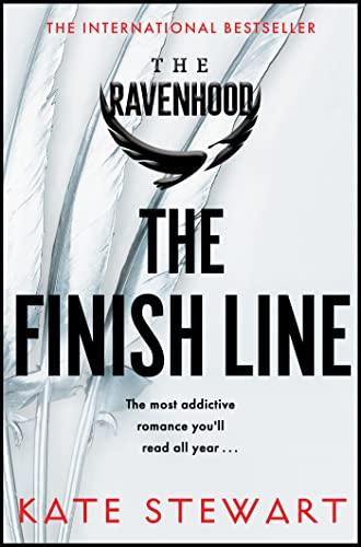 The Finish Line: The hottest and most addictive enemies to lovers romance you’ll read all year . . . (The Ravenhood, 3)