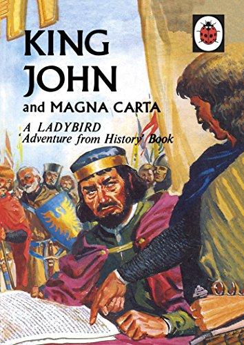 King John and Magna Carta: A Ladybird Adventure from History book (Ladybird History Book, Band 561)