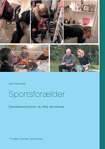 Sportsforælder: Familierevolutionen du ikke så komme