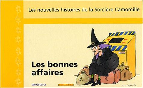 Les nouvelles histoires de la sorcière Camomille. Vol. 4. Les bonnes affaires de Camomille