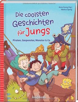 Die coolsten Geschichten für Jungs: Piraten, Gespenster, Monster & Co. (Das Vorlesebuch mit verschiedenen Geschichten für Kinder ab 5 Jahren)